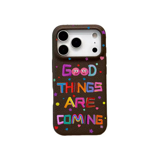 Good Things Are Coming – Positive Energy Inspirational iPhone Case